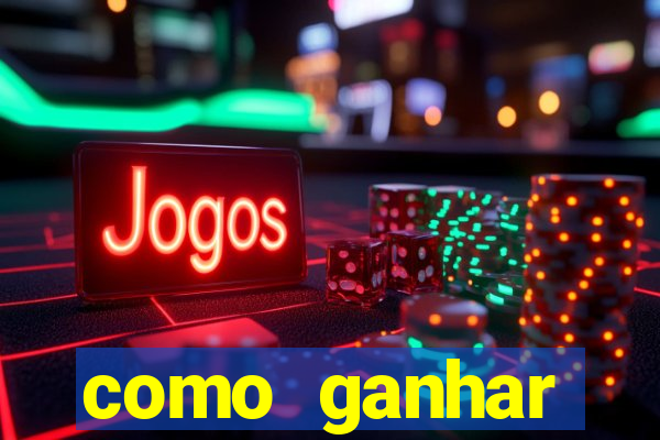 como ganhar dinheiro nos slots